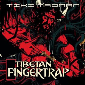 Tibetan Fingertrap Tiki madman